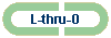 L-thru-O