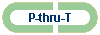 P-thru-T