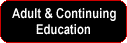 Adult & Continuing
Education